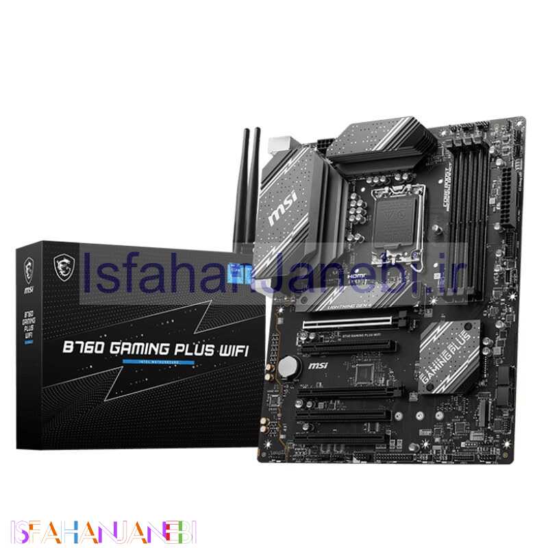 اصفهان جانبی-مادربرد ام اس آی B760 GAMING PLUS WIFI DDR5