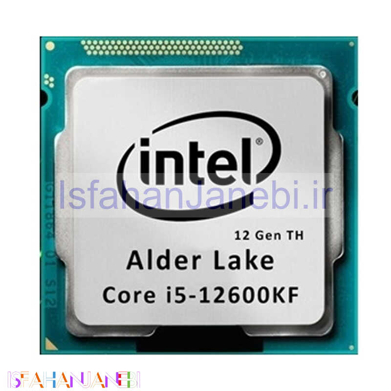 اصفهان جانبی-پردازنده اینتل Core i5 12600KF Alder Lake