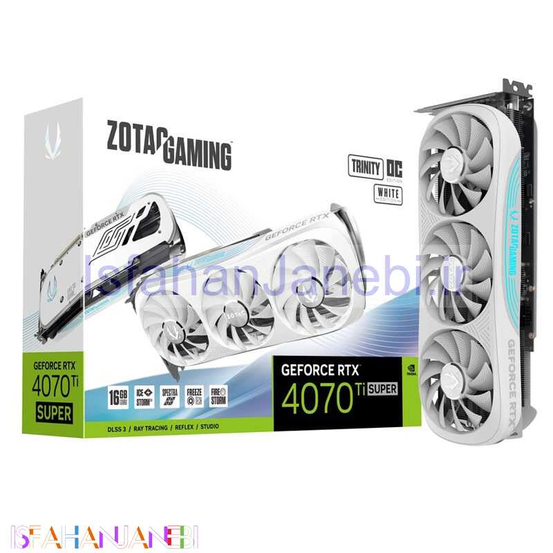 اصفهان جانبی-کارت گرافیک Zotac Gaming GeForce RTX 4070 Ti SUPER Trinity OC White 16GB GDDR6X 256Bit