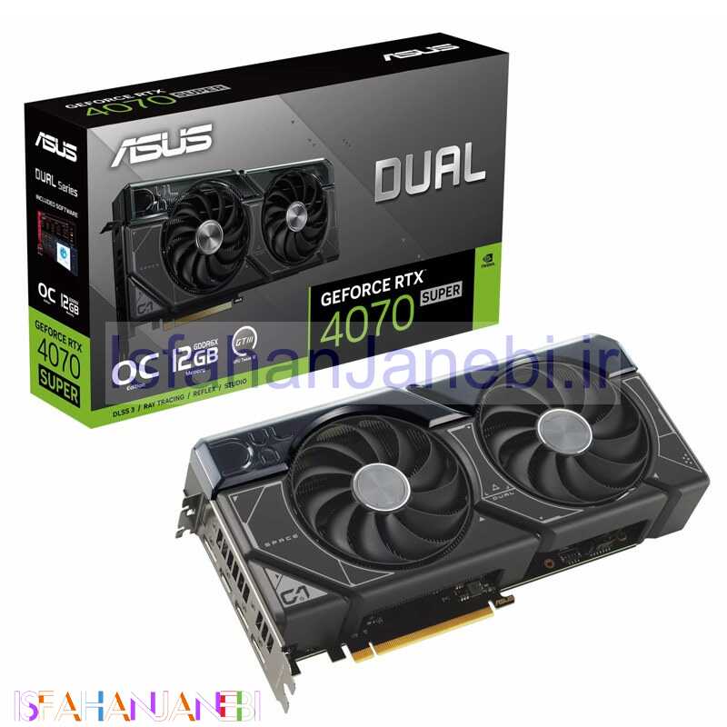 اصفهان جانبی-کارت گرافیک ASUS Dual GeForce RTX 4070 Super OC Edition 12GB GDDR6X 192Bit