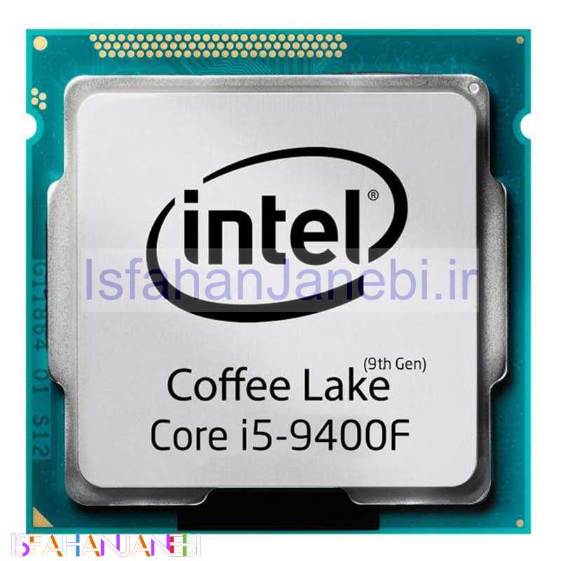 اصفهان جانبی-پردازنده اینتل Core i5-9400F Coffee Lake